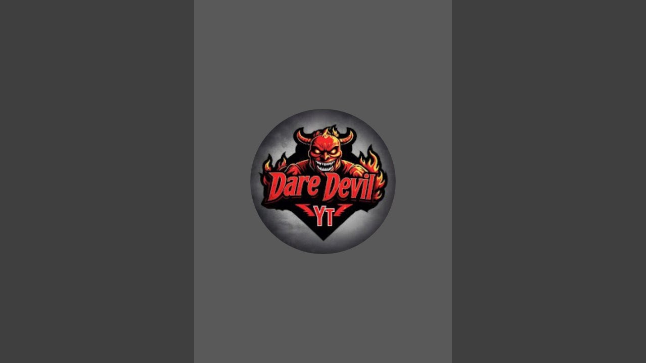 Dare Devil Yt is live - YouTube