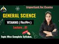 General Science Special Classes Topic : VITAMINS | All Govt Exams | Lecture : 01 | Phaipedia