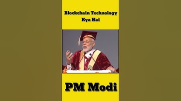 PM Modi Blockchain Technology Kya Hai? | #shorts #short