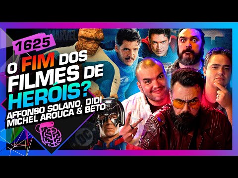 FIM DOS FILMES DE HERÓIS AFFONSO SOLANO AROUCA BETO E DIOGO Inteligência Ltda Podcast 1625 