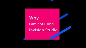 Why I am not using One of my favourite tool Invision Studio