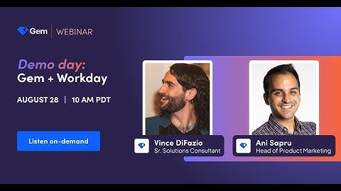 How Workday & Gem AI Perfect The Talent Pipeline