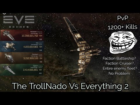 EVE Echoes PvP-1200 + Kills-TrollNado Vs EVERYTHING2-大きな高価な船の狩り