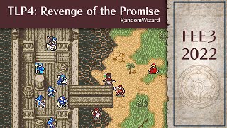 FEE3 2022: The Last Promise 4: Revenge of the Promise by RandomWizard @fireemblemuniverse3444