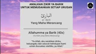 Zikir Allahumma Ya Barii 40 kali di Awal Pagi - MUDAHKAN URUSAN IBU- Zikir Makanan Hati- Ya Barii