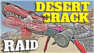 How I Raided Desert Crack In Ark
