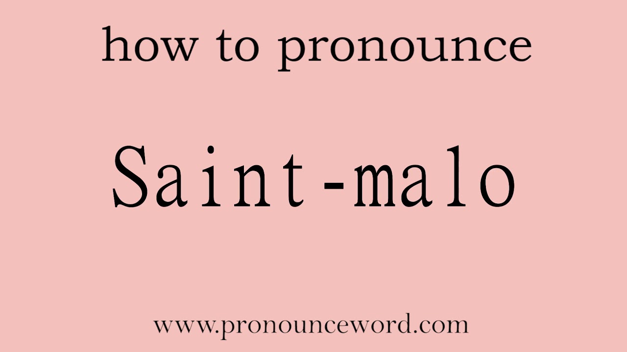 Saintmalo. How to pronounce the english word Saintmalo .Start with S