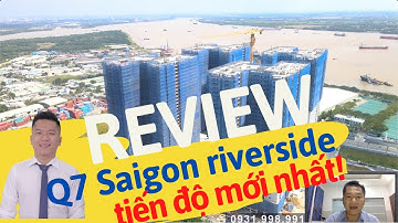 🔴 Q7 Saigon Riverside Complex - Tiến độ mới nhất