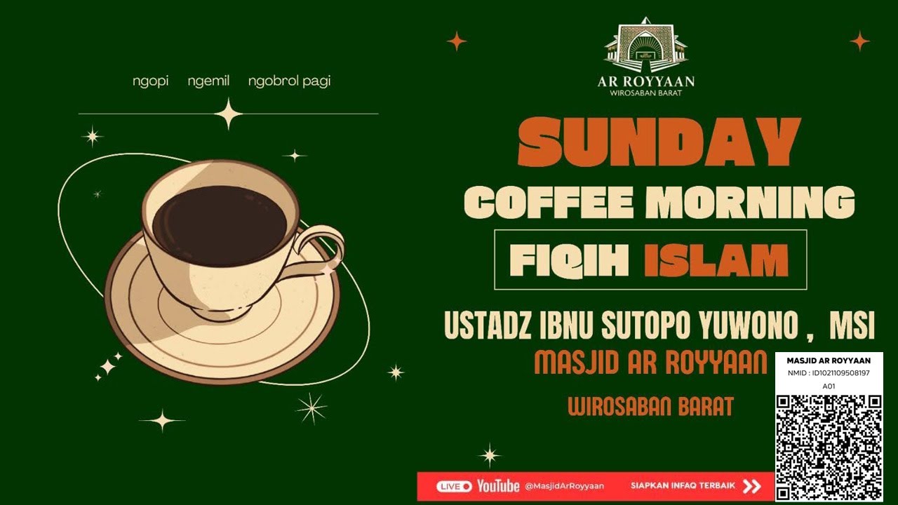 Live Kajian Sunday Coffee Morning Masjid Ar Royyaan Wirosaban Barat Yogyakarta