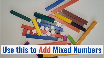 How can you model addition of mixed numbers? #Cuisenaire Rods | Teach Elementary Math