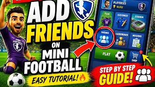 How to add Friends on Mini Football TUTORIAL Add your Friends Mini Football Guide  screenshot 4