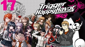 DanganRonpa: Trigger Happy Havoc #17: Ultimate Final Investigation