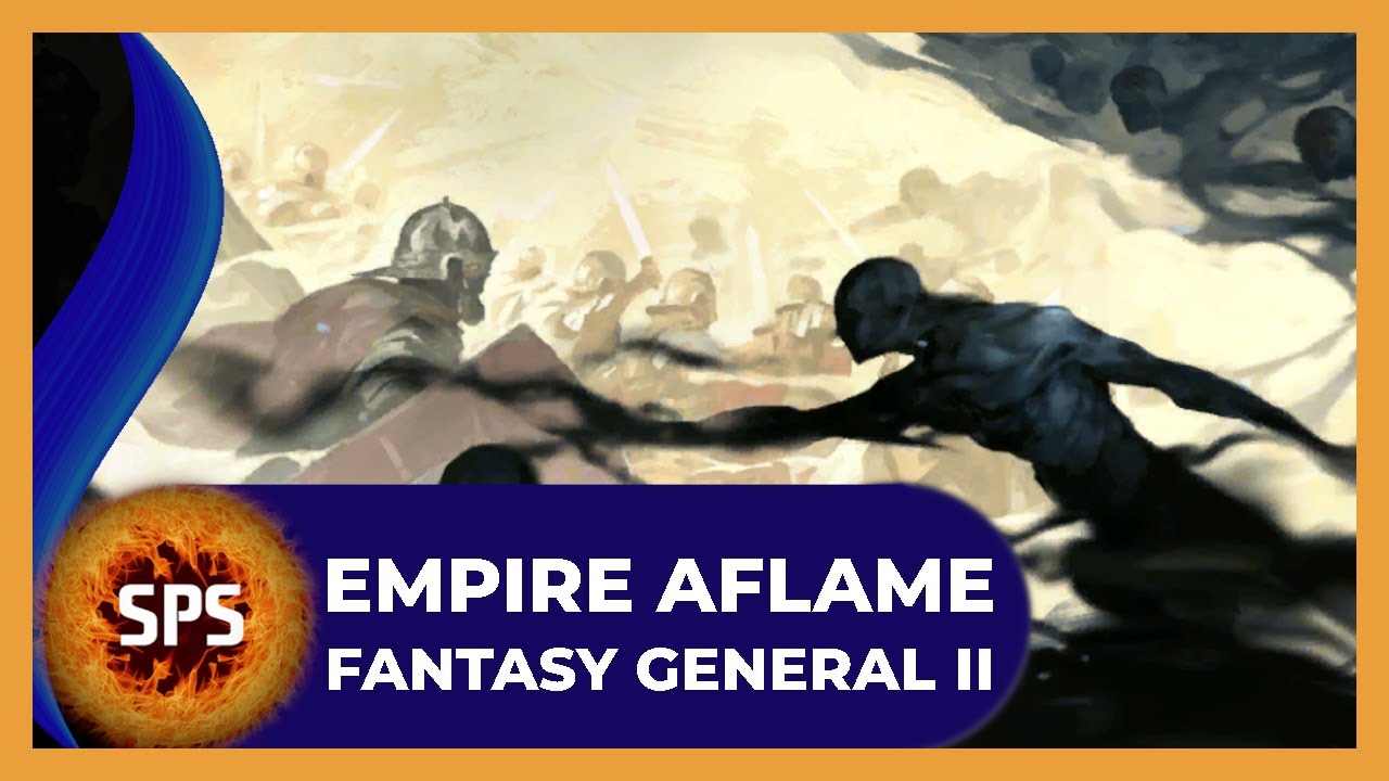 🔥Empire Aflame - CHALLENGING DIFFICULTY - Fantasy General II DLC - Let's Play, Ep. 1