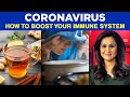 Coronavirus Outbreak: Ways To Boost Your Immune System | NewsMo