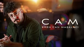 Eren Can Maşalacı - Cam (Official Music Video)