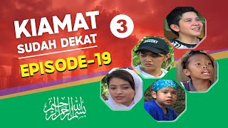 Kiamat Sudah Dekat 2007 : Season 3 (HD-720p) - Episode-19