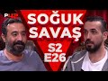 GÜLERSEN, KAYBEDERSİN! | Soğuk Savaş S2E26 w/ Aman Reis Duymasın Ekibi