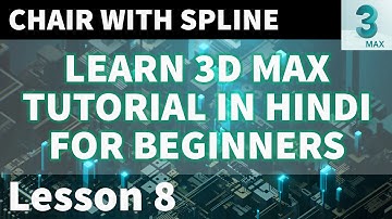 Learn 3D Max Tutorial in Hindi for Beginners | Lesson 8 | Chair with Spline | Allrounder Bhai
