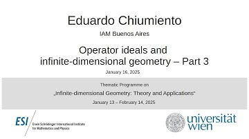 Eduardo Chiumiento - Operator ideals and infinite-dimensional geometry, Part 3