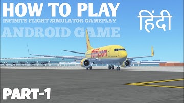 HOW TO PLAY || INFINITE FLIGHT SIMULATOR || HINDI || WB53 GAMING || FULL TUTORIAL IN HINDI