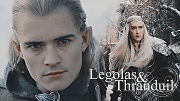 Legolas & Thranduil || LOTR