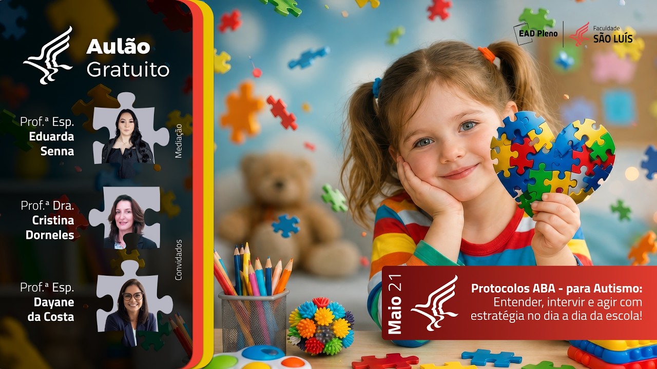 Protocolos ABA - para Autismo - Entender, intervir e agir com estratégia no dia a dia da escola!