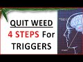 4 Steps To Control Triggers When You Quit Weed