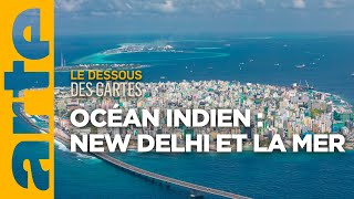 Océan Indien New Delhi Et La Mer Le Dessous Des Cartes - Arte