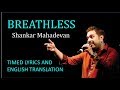 Breathless By Shankar Mahadevan Lyrics [HINDI | ROM | ENG] | FULL SONG