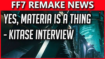 FF7 Remake Update | Materia customisation is definitely part of the gameplay (new E3 Interview)!