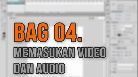 Tutorial Membuat Media Pembelajaran Interaktif dengan Menggunakan Adobe Flash untuk Pemula Bagian 4