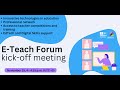 E-Teach Forum kick-off meeting | Join the Live Broadcast!