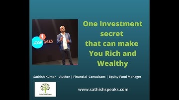 This Secret can make you Rich & wealthy – By Sathish Kumar, Wealth Consultant, Author, Speaker.