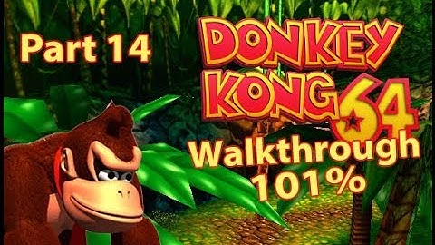 Donkey Kong 64 Walkthrough Part 14 - Candy!
