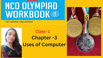 NCO-  SOF National Cyber Olympiad | Class - 1| chapter- 3| Uses of Computer | NCO class 1|
