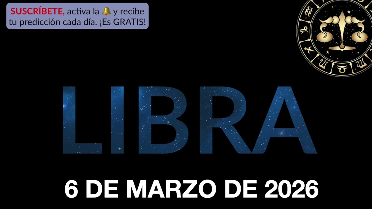 Horóscopo Diario - Libra - 6 de Marzo de 2026.