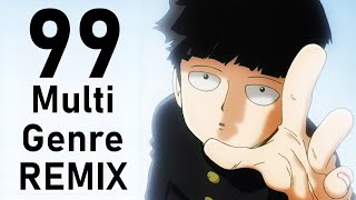 Mob Psycho 100 OP1: 99 feat. @SeraphDunsinane  [ dj-Jo Remix ]