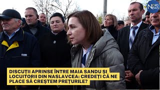 Discuții aprinse cu Maia Sandu