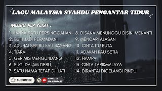 Lagu Malaysia Syahdu Pengantar Tidur _ Gerimis Mengundang _ Akustik Malaysia Cover Full Album