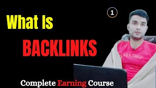 What is Backlinks || Link Building full Course 2023  Lecture 1