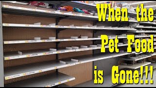 Pet Food Shortages ~ When the Pet Food is all gone! thumbnail