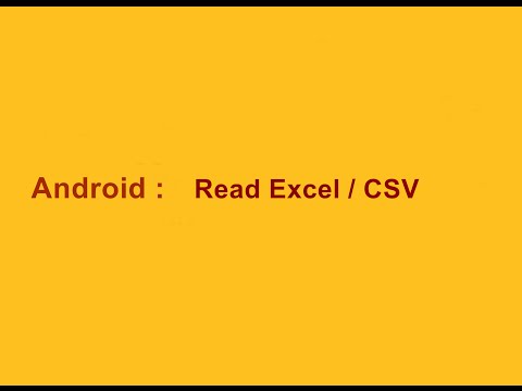 Android : How To Read Data From Excel / CSV ?