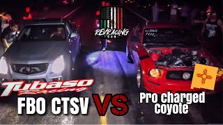 TUBASO vs THE WORLD pt.9 (fbo ctsv vs procharged coyote)