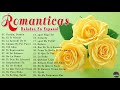 Música romántica para trabajar y concentrarse ♥♥♥♥ Las mejores canciones románticas en español