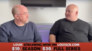 Bob and Louis talk about Louie