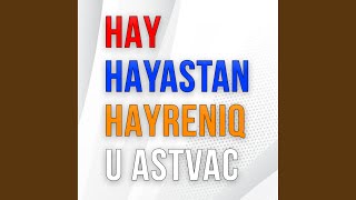 Hay Hayastan Hayreniq u ASTVAC