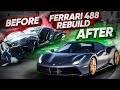 Ferrari 488 Rebuild in 10 Minutes!!