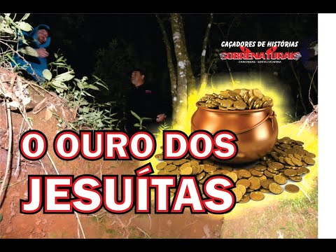 JESUÍTAS ESTIVERAM AQUI - LOCAL ASSOMBRADO PELOS ESPÍRITOS DEVIDO OURO ESCONDIDO.