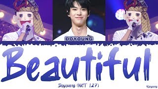 Doyoung (NCT) - Beautiful (Crush Cover) (Color Coded Han_Rom_Eng) Lyrics