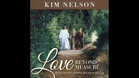 Kim Nelson - Love Beyond Measure